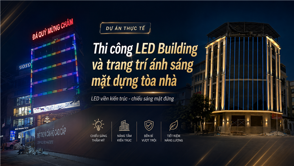 Trang trí LED tòa nhà (Quảng cáo LED Building)