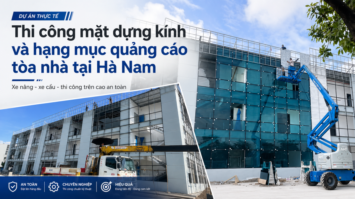 Thi công mặt dựng kính và hạng mục quảng cáo tòa nhà tại Hà Nam